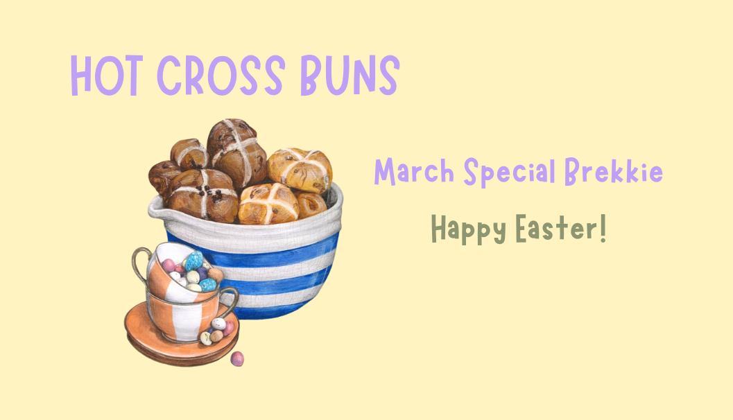 Special Brekkie - Hot Cross Buns
